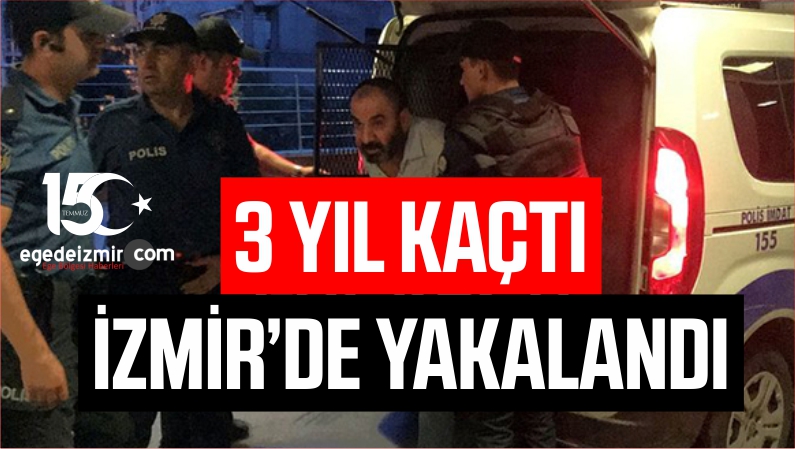 İzmir'de Yakalandı