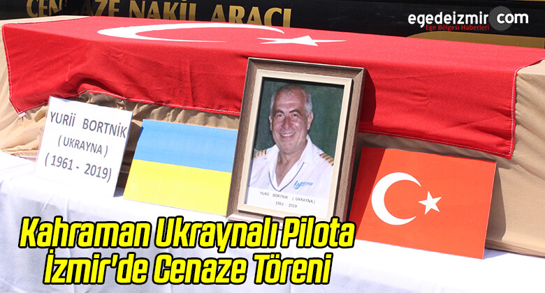 Kahraman Ukraynalı Pilota İzmir’de Cenaze Töreni