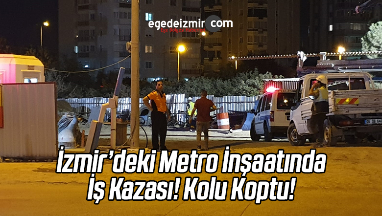 İzmir’de Metro İnşaatında İş Kazası: 1 Ölü