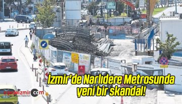 İzmir’de Narlıdere Metrosunda Yeni Skandal!