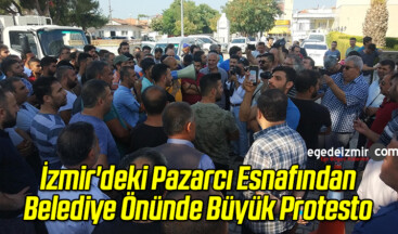 İzmir’deki Pazarcı Esnafından Belediye Önünde Büyük Protesto