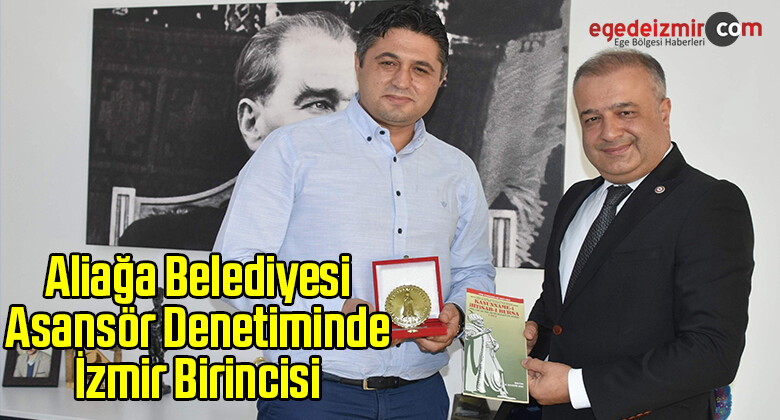 Aliağa Belediyesi Asansör Denetiminde İzmir Birincisi