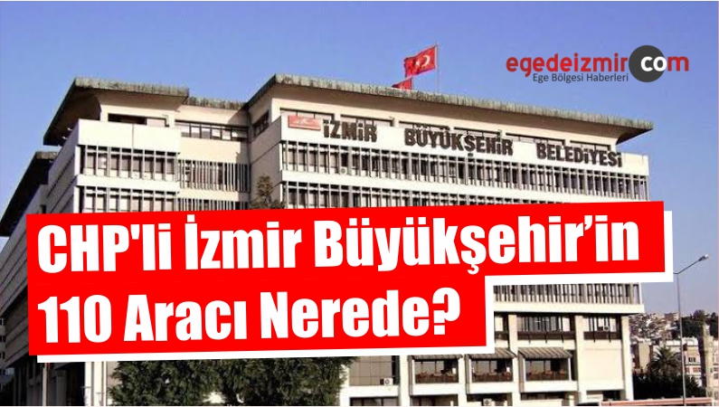 CHP'li İzmir Büyükşehir’in
