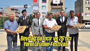 Beydağ’da İncir ve 26’ncı Yerel Ürünler Festivali