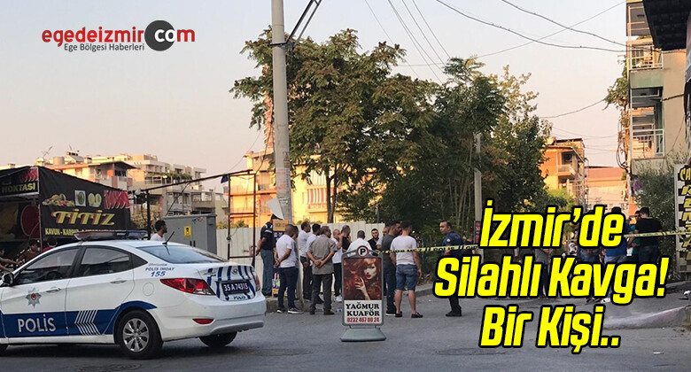 İzmir Bornova’da Çıkan Silahlı Kavgada Bir Kişi Yaralandı