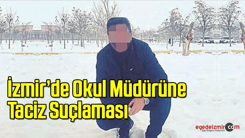 okul müdürüne taciz suçlaması