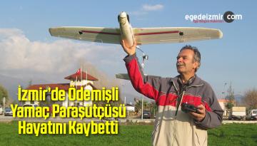 Ödemişli Yamaç Paraşütçüsü Hayatını Kaybetti