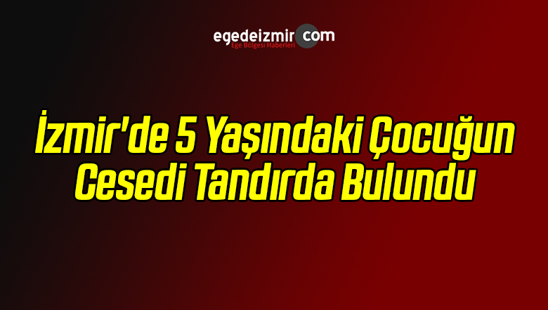 Tandırda Bulundu