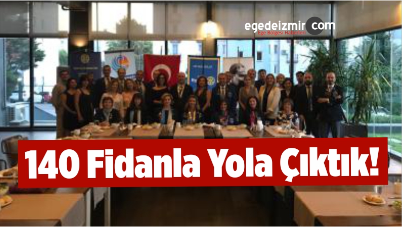 140 Fidanla Yola Çıktık