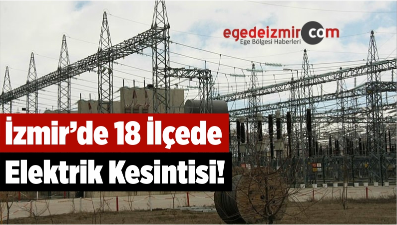 18 İlçede Elektrik Kesintisi!