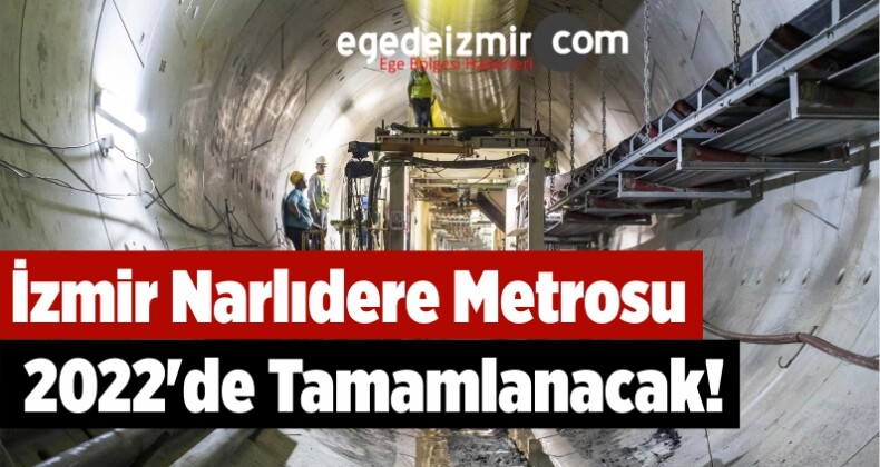 İzmir Narlıdere Metrosu’nda Hedef 2022