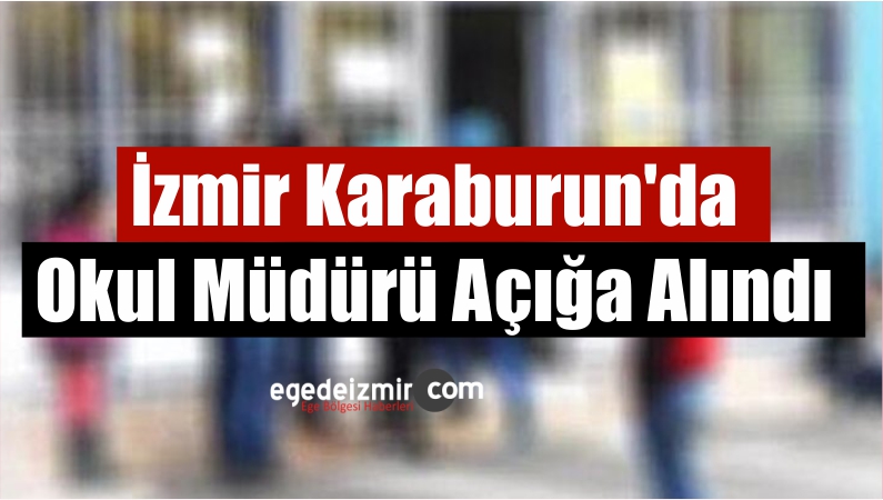 Okul Müdürü Açığa Alındı