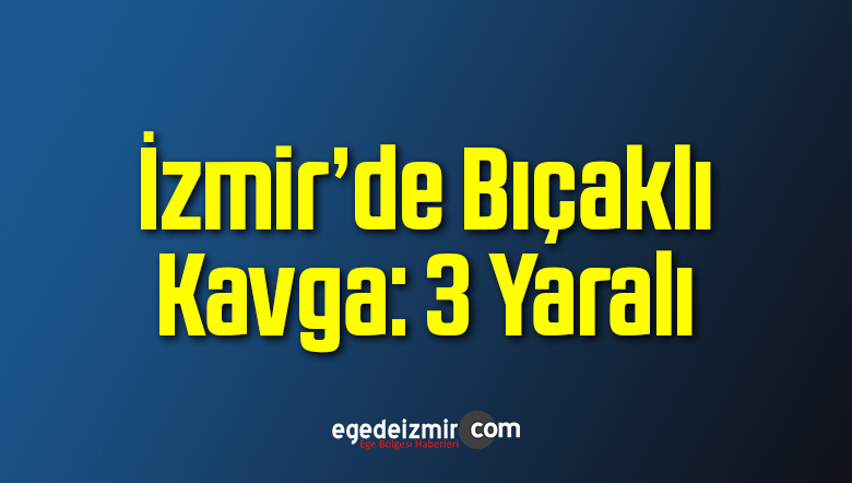 3 Kişiyi Bıçaklayan