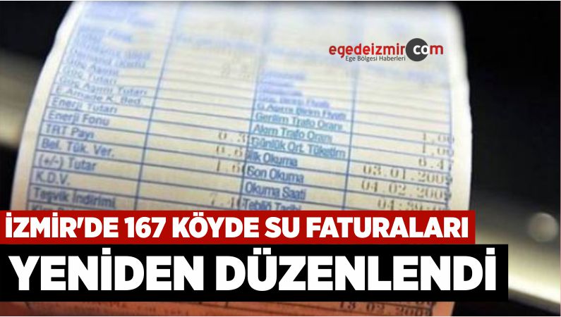 İZMİR'DE 167 KÖYDE SU FATURALARI YENİDEN DÜZENLENDİ