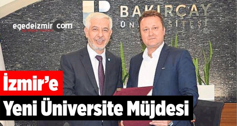 İzmir’e Yeni Üniversite Müjdesi