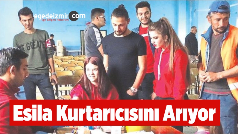 Esila Kurtarıcısını Arıyor