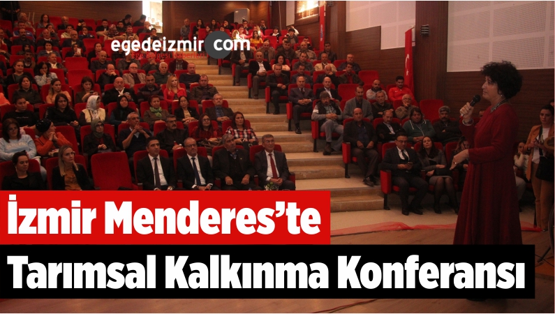 Menderes’te Tarımsal Kalkınma Konferansı