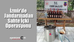 İzmir’de Jandarmadan Sahte İçki Operasyonu