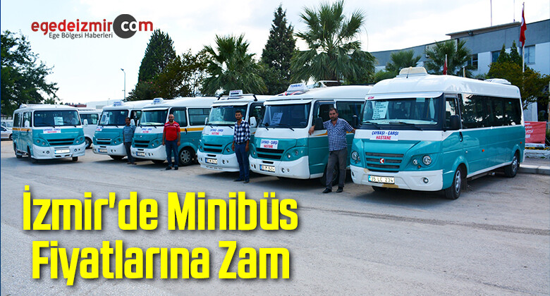 İzmir’de Minibüs Fiyatlarına Zam