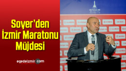 Soyer’den İzmir Maratonu Müjdesi