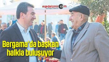Bergama’da Başkan Halkla Buluşuyor