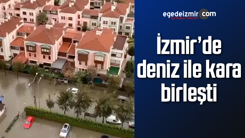İzmir Karşıyaka�da Deniz ile Kara Birleşti! Evler Suya GömüldüEge�de
