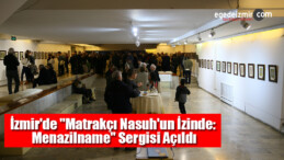İzmir’de “Matrakçı Nasuh’un İzinde: Menazilname” Sergisi Açıldı