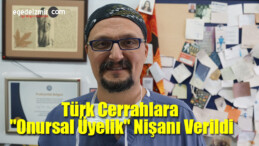 Atina’da Türk Cerrahlara “Onursal Üyelik” Nişanı Verildi