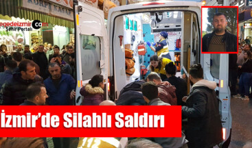 İzmir’in Tire İlçesinde Silahlı Saldırı: 1 Ölü