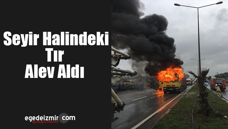 tır alev aldı