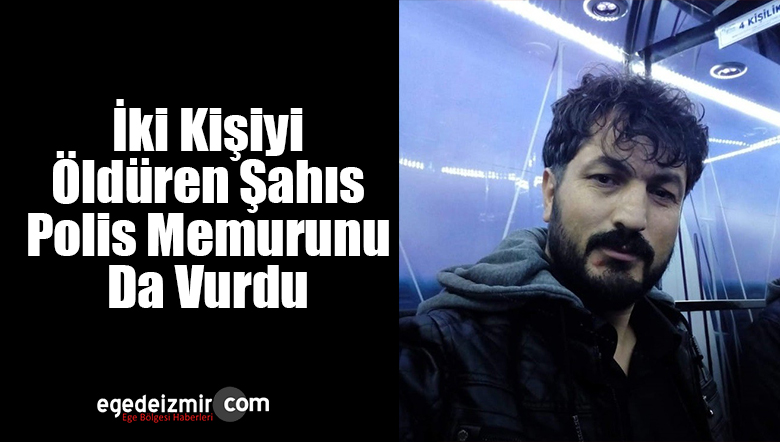 öldüren şahıs
