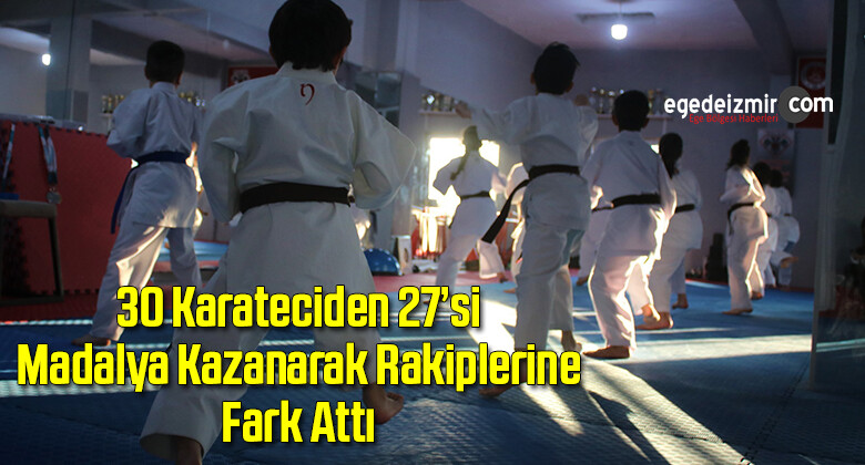 30 Karateciden 27’si Madalya Kazanarak Rakiplerine Fark Attı