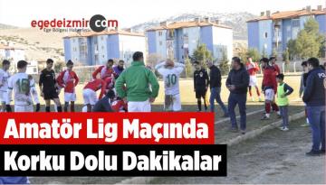 Amatör Lig Maçında Korku Dolu Dakikalar