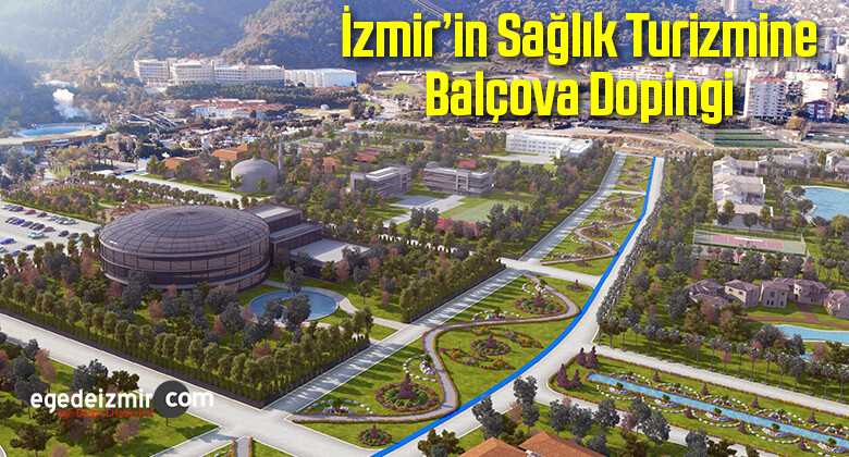 İzmir’in Sağlık Turizmine Balçova Dopingi
