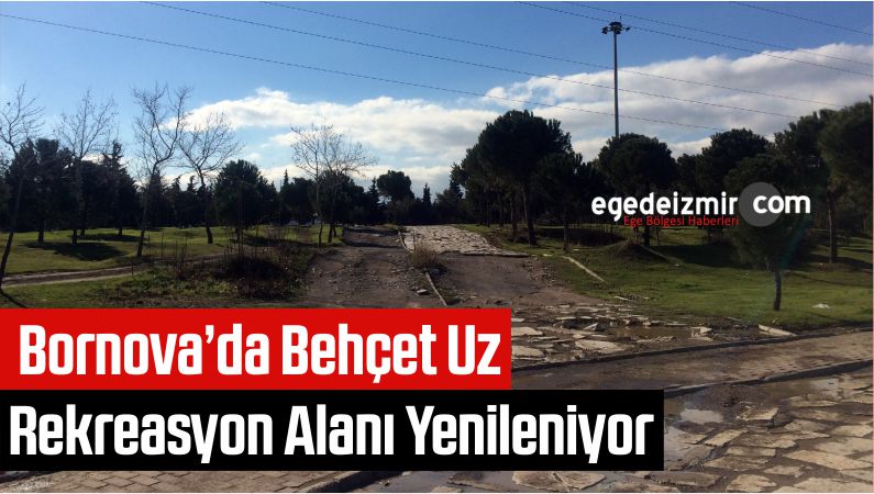 Bornova’da Behçet Uz