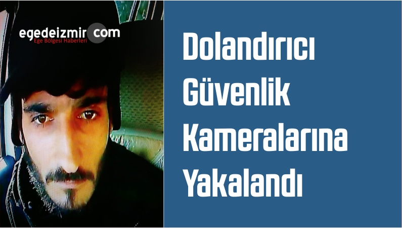 Dolandırıcı Güvenlik Kameralarına Yakalandı