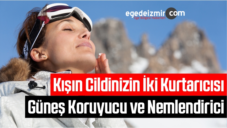 Kışın Cildinizin İki Kurtarıcısı