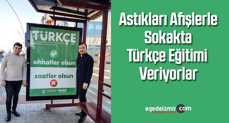 Astıkları Afişlerle Sokakta Türkçe Eğitimi Veriyorlar