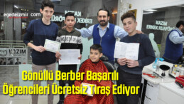 Gönüllü Berber Başarılı Öğrencileri Ücretsiz Tıraş Ediyor