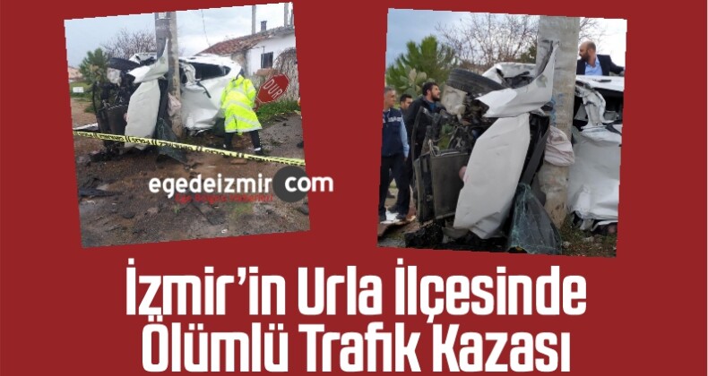 İzmir’in Urla İlçesinde Ölümlü Trafik Kazası