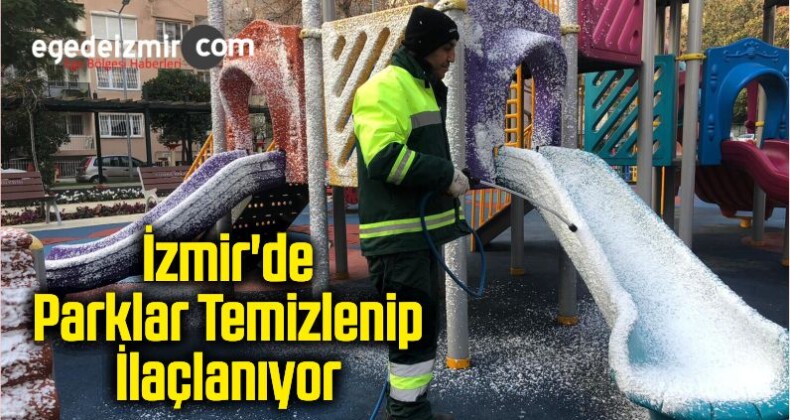 İzmir’in Konak İlçesinde Parklar Temizlenip İlaçlanıyor