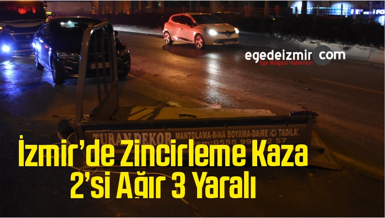İzmir’de Zincirleme Kaza