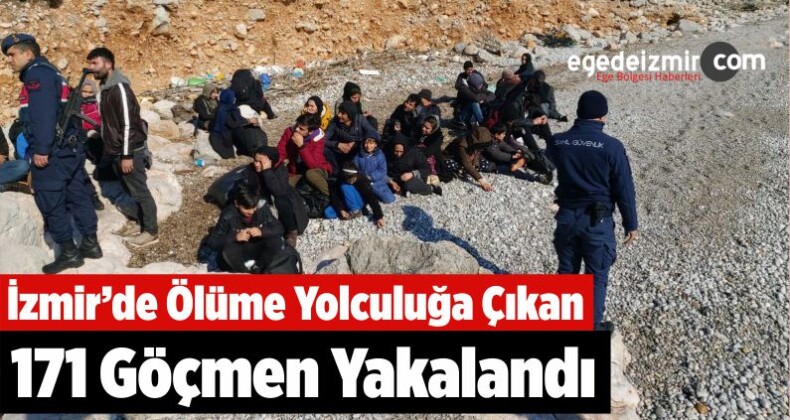 İzmir’de Ölüme Yolculuğa Çıkan 171 Göçmen Yakalandı