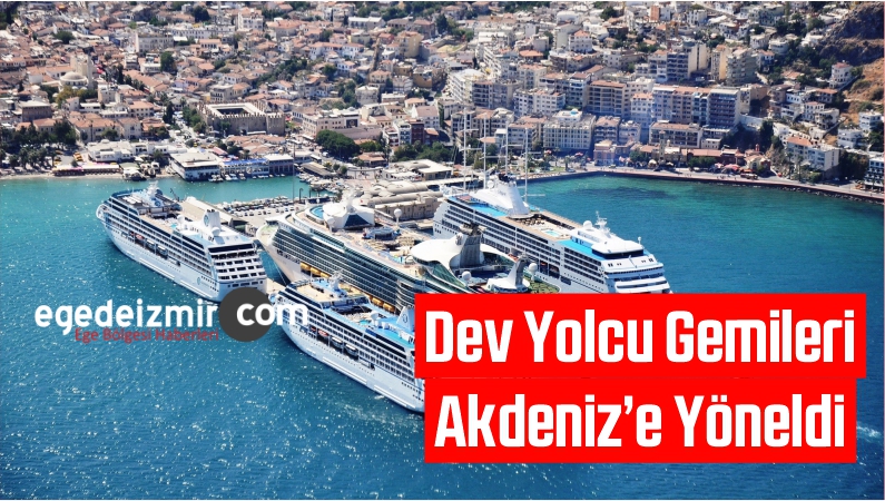 Dev Yolcu Gemileri Akdeniz’e Yöneldi