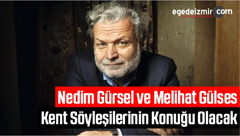 Nedim Gürsel ve Melihat Gülses