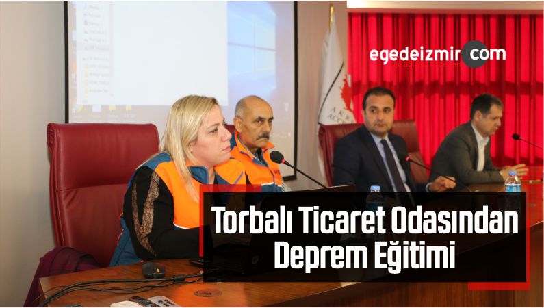 Torbalı Ticaret Odasından Deprem Eğitimi
