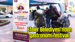 Efeler Belediyesi’nden gastronomi festivali