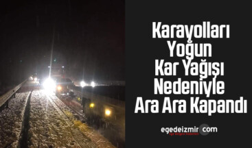 Afyonkarahisar-Antalya Karayolu Yoğun Kar Yağışı Nedeniyle Ara Ara Kapandı