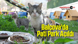 Balçova’da Pati Park Açıldı