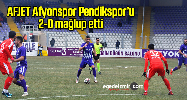 AFJET Afyonspor Pendikspor’u 2-0 mağlup etti